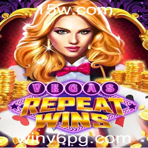 Conheça o Empolgante Jogo VegasRepeatWins e Suas Regras